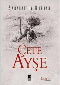 Çete Ayşe Cilt: 2