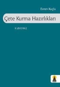 Çete Kurma Hazırlıkları 