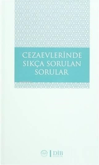 Cezaevlerinde Sıkça Sorulan Sorular