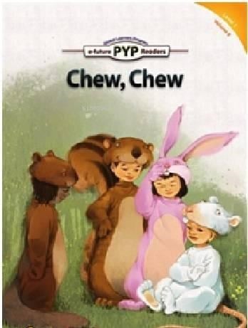 Chew, Chew (Level-1)