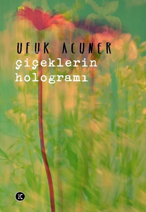 Çiçeklerin Hologramı