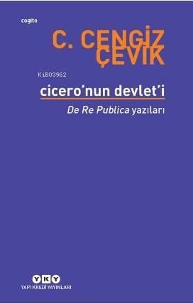Cicero'nun Devlet'i - De Re Publica Yazıları