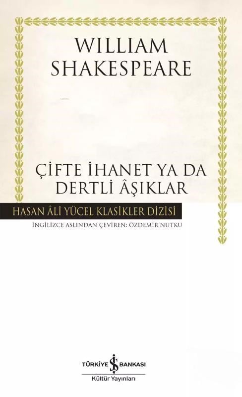 Çifte İhanet Ya Da Dertli Aşıklar