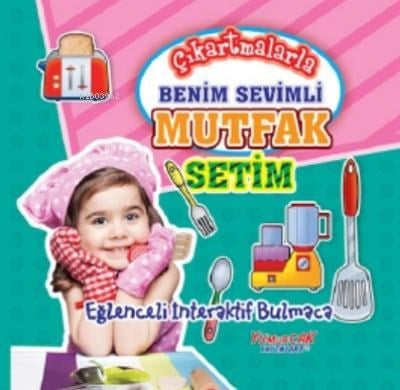 Çıkartmalarla Benim Sevimli Mutfak Setim