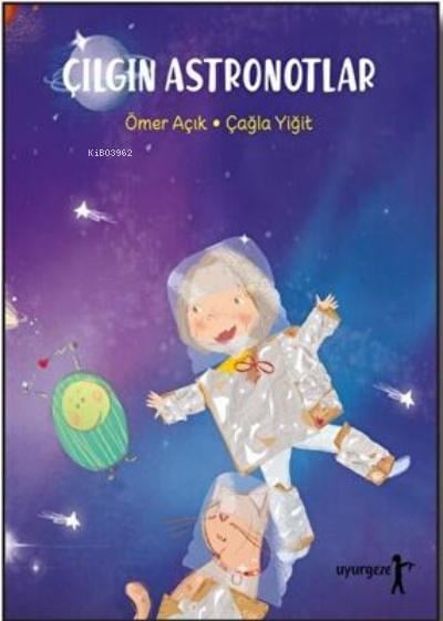 Çılgın Astronotlar