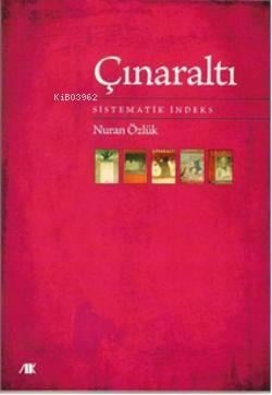 Çınaraltı; Sistematik İndeks