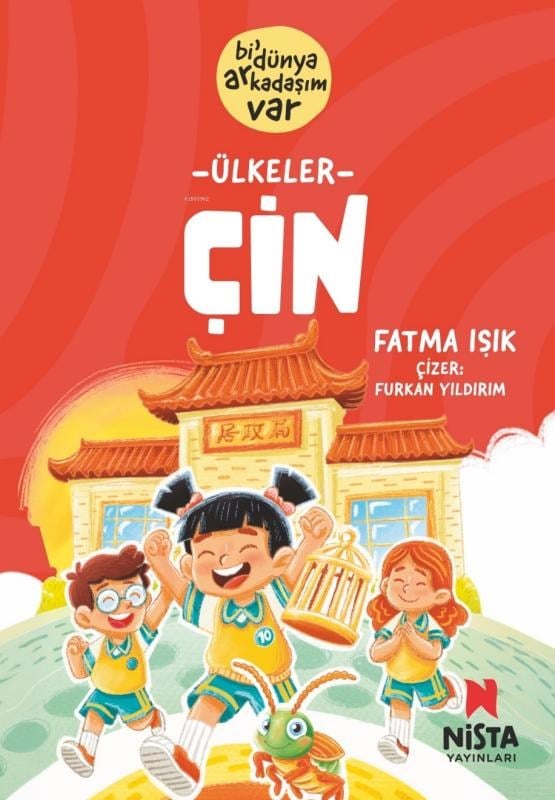 Çin;Bi’ Dünya Arkadaşım Var