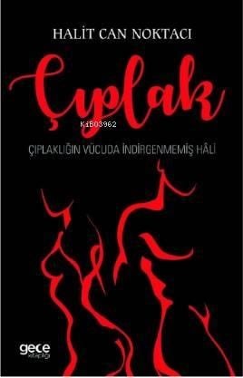 Çıplak; Çıplaklğın Vücüda İndirgenmiş Hali