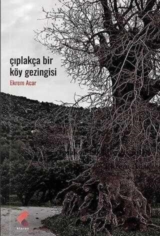 Çıplakça Bir Köy Gezintisi