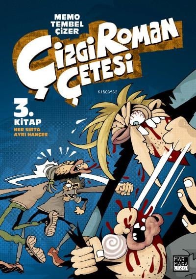 Çizgi Roman Çetesi 3 Kitap / Her Sırta Ayrı Hançer