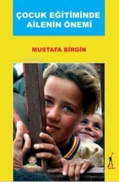 Çocuk Eğitiminde Ailenin Önemi
