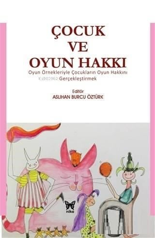 Çocuk ve Oyun Hakkı