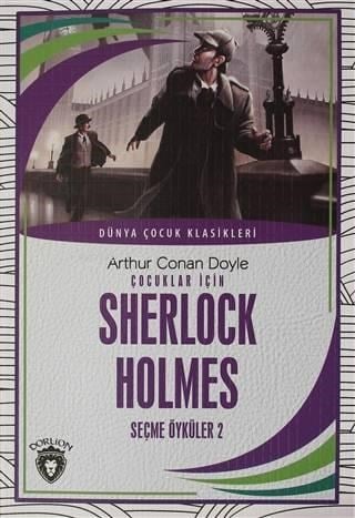 Çocuklar İçin Sherlock Holmes Seçme Öyküler 2