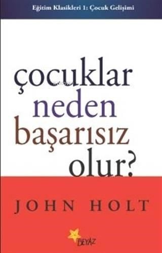 Çocuklar Neden Başarısız Olur?