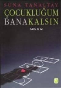 Çocukluğum Bana Kalsın