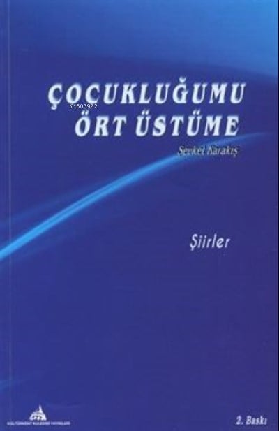Çocukluğumu Ört Üstüme