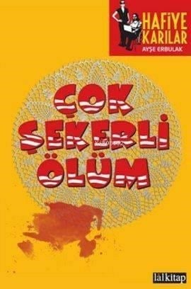Çok Şekerli Ölüm; Hafiye Karılar