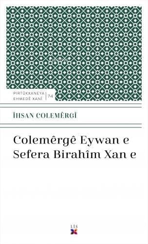 Colemêrgê Eywan E Sefera Bırahîm Xan E