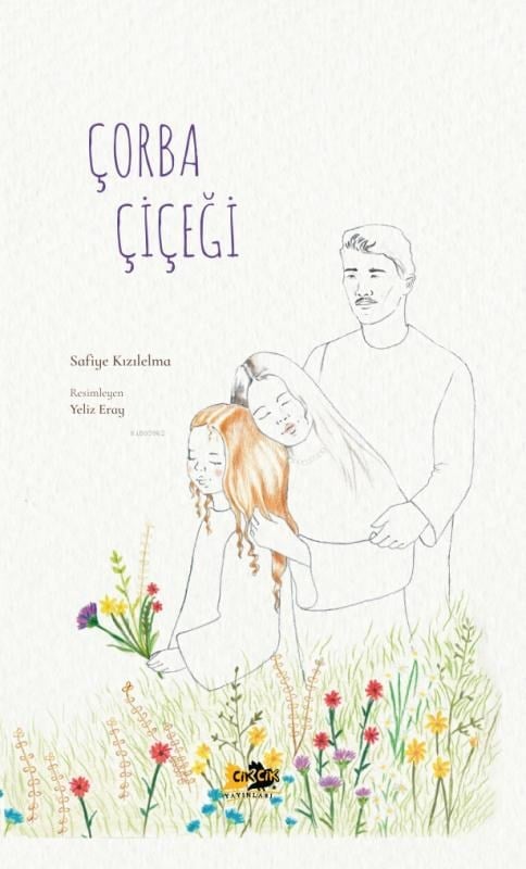 Çorba Çiçeği (Ciltli)
