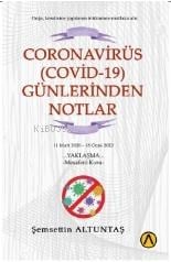 Coronavirüs (Covid-19) Günlerinden Notlar