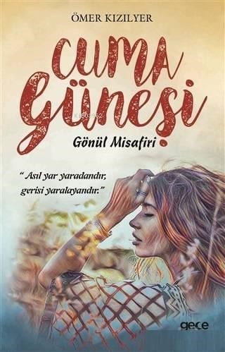 Cuma Güneşi Gönül Misafiri