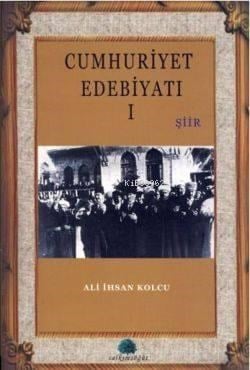 Cumhuriyet Edebiyatı 1