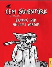 Çünkü Bir Anlamı Vardır