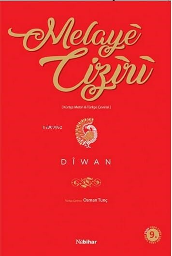 Dîwan Melayê Cizîrî (Kürtçe Metin- Türkçe Çeviri)