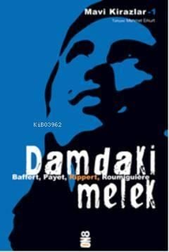 Damdaki Melek; Mavi Kirazlar 1