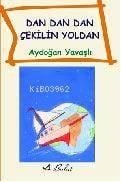 Dan Dan Dan Çekilin Yoldan
