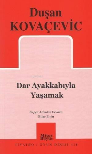 Dar Ayakkabıyla Yaşamak