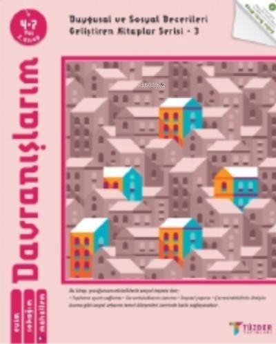 Davranışlarım Kitabı (4-7 Yaş);Duygusal ve Sosyal Becerileri Geliştiren Kitaplar Serisi