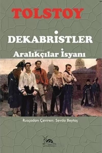 Dekabristler ;Aralıkçılar İsyanı