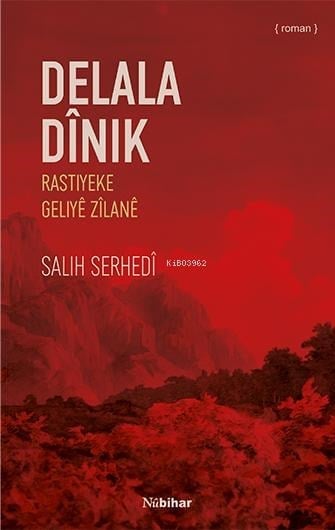 Delala Dînik Rastiyeke Geliyê Zîlan