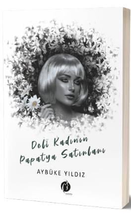 Deli Kadının Papatya Sırları