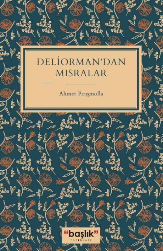 Deliorman'dan Mısralar