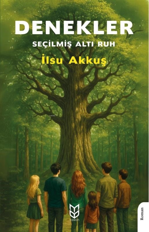 Denekler;Seçilmiş Altı Ruh