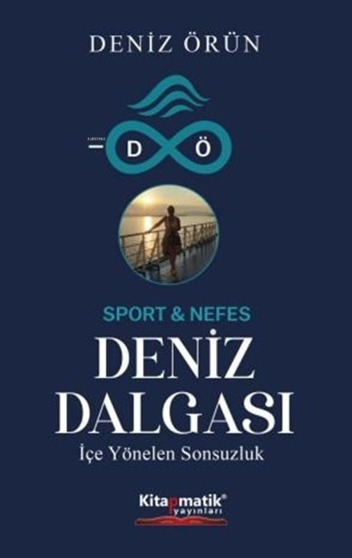 Deniz Dalgası;İçe Yönelen Sonsuzluk