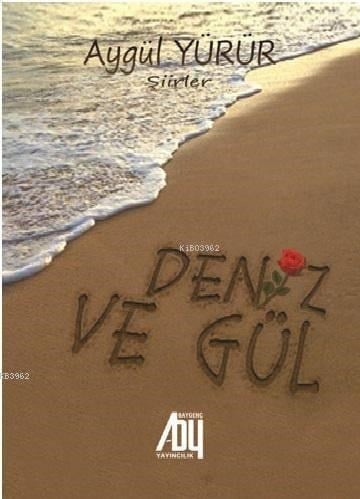 Deniz ve Gül