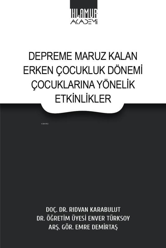 Depreme Maruz Kalan Erken Çocukluk Dönemi Çocuklarına Yönelik Etkinlikler