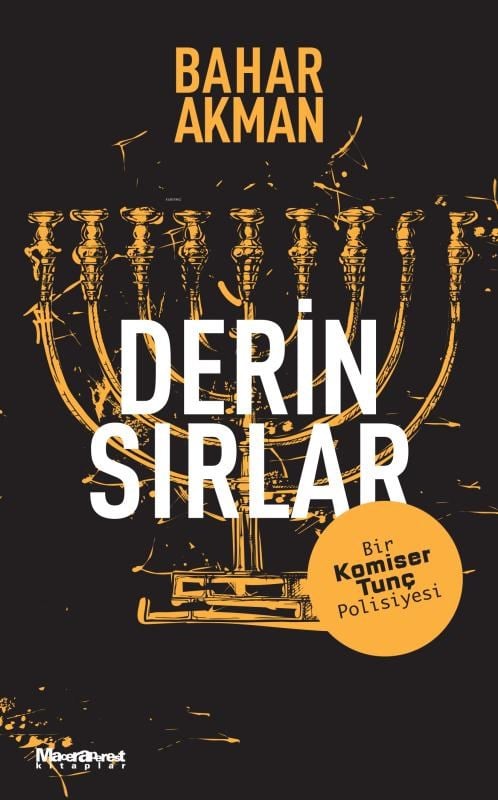 Derin Sırlar;Bir Komiser Tunç Polisiyesi