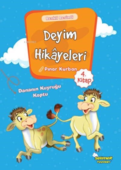Deyim Hikayeleri - Dananın Kuyruğu Koptu