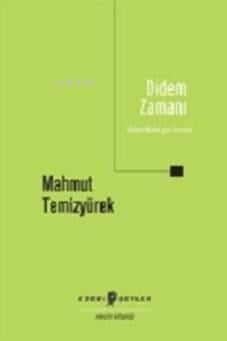 Didem Zamanı; Didem Madak Şiiri Üzerine