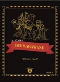 Die Karawane; Stufe 3