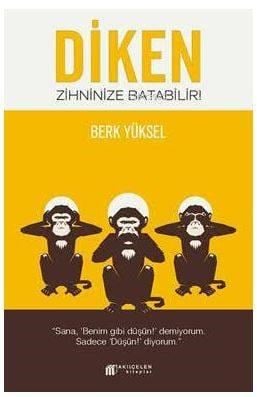 Diken Zihninize Batabilir!