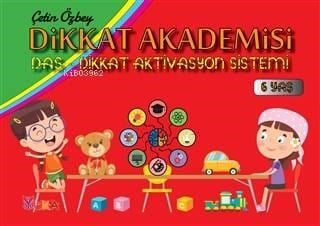 Dikkat Akademisi - Das-Dikkat Aktivasyon Sistemi 6 Yaş