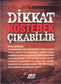 Dikkat Köstebek Çıkabilir
