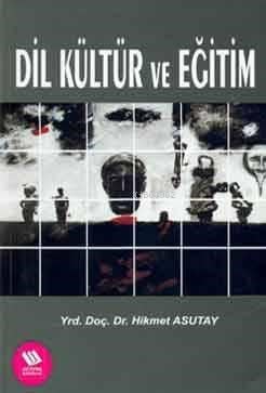 Dil Kültür ve Eğitim