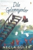 Dile Gelemeyenler