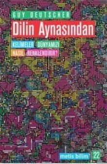 Dilin Aynasından; Kelimeler Dünyamızı Nasıl Renklendirir?